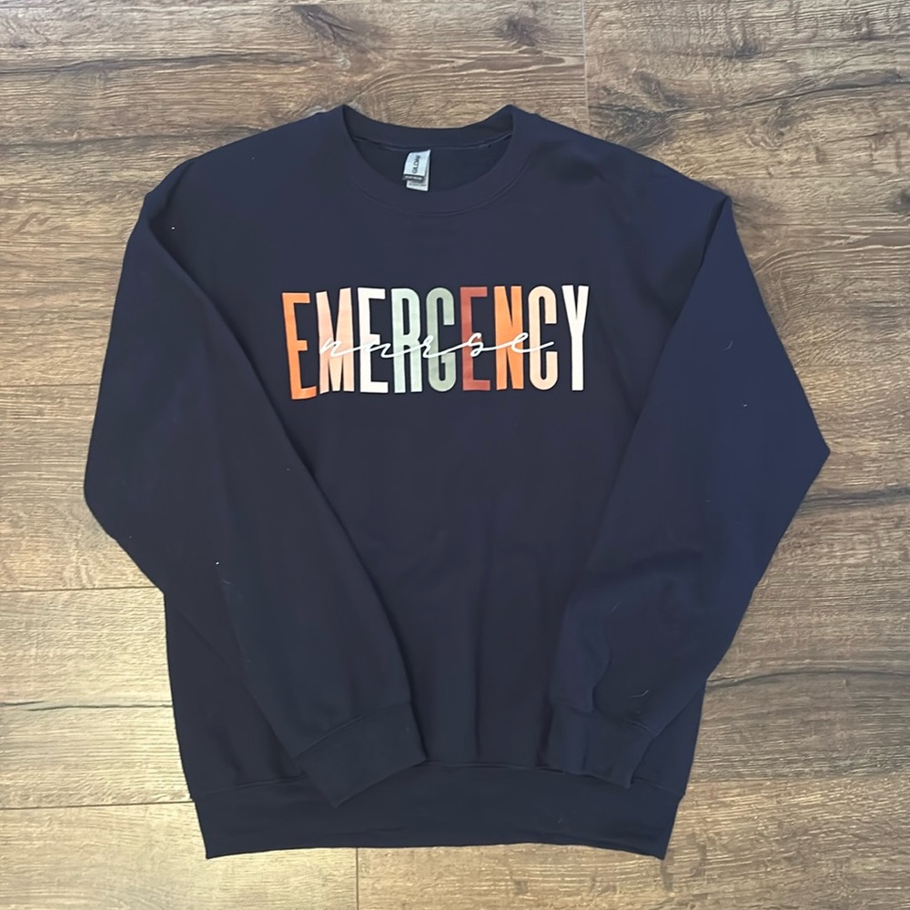 Emergency Nurse sweatshirt